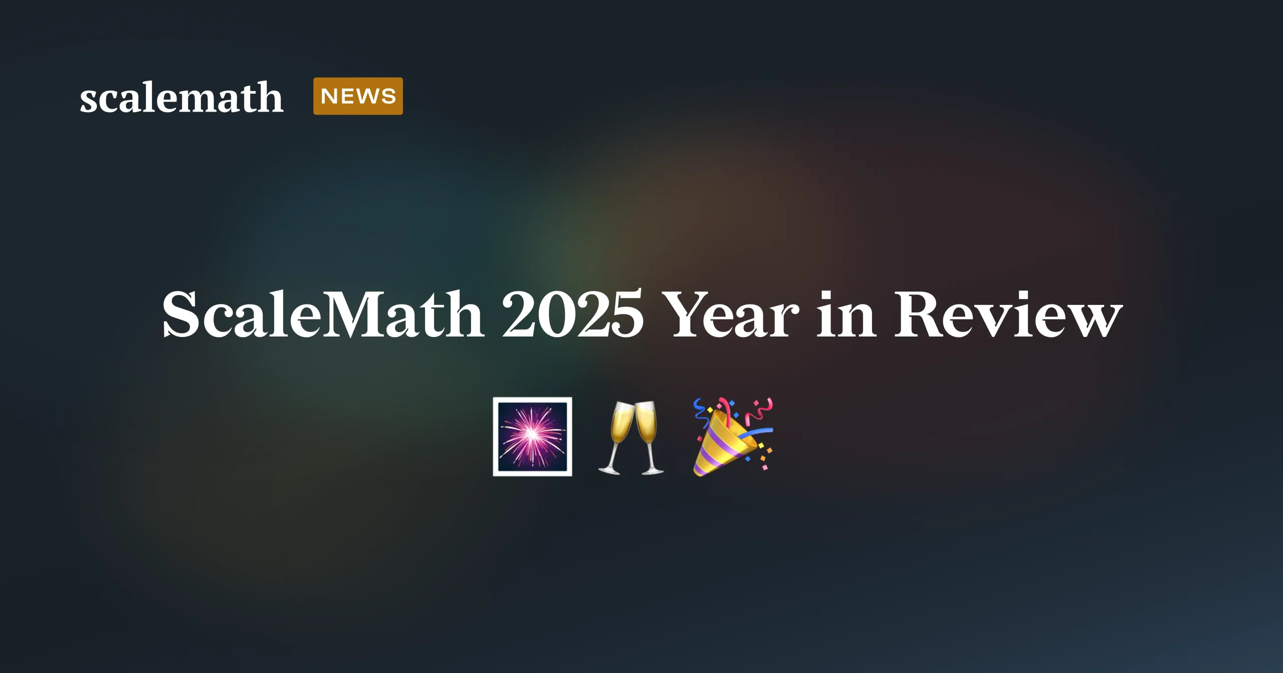ScaleMath 2025 Year in Review